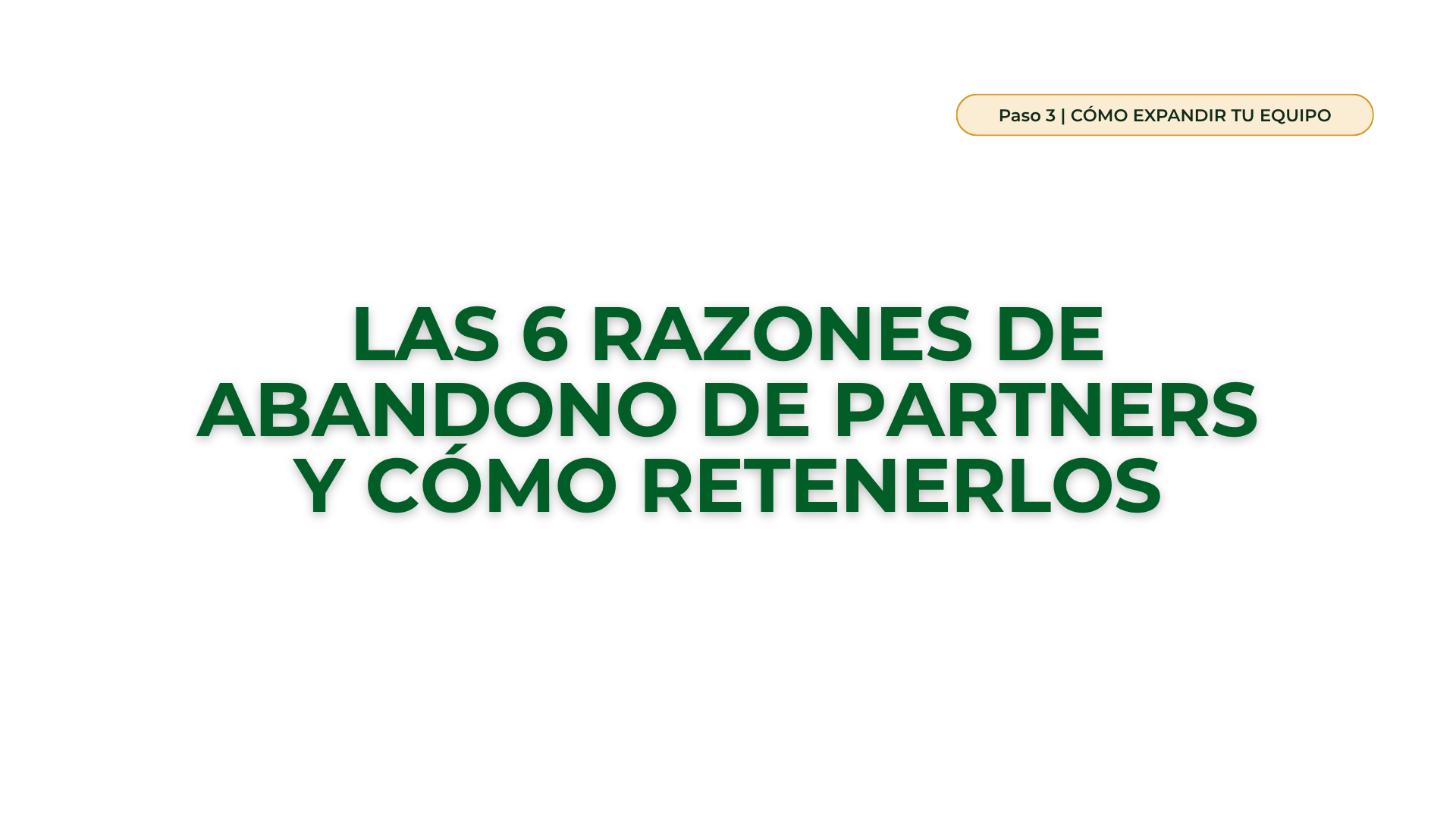 Las 6 razones de abandono de partners y cómo retenerlos