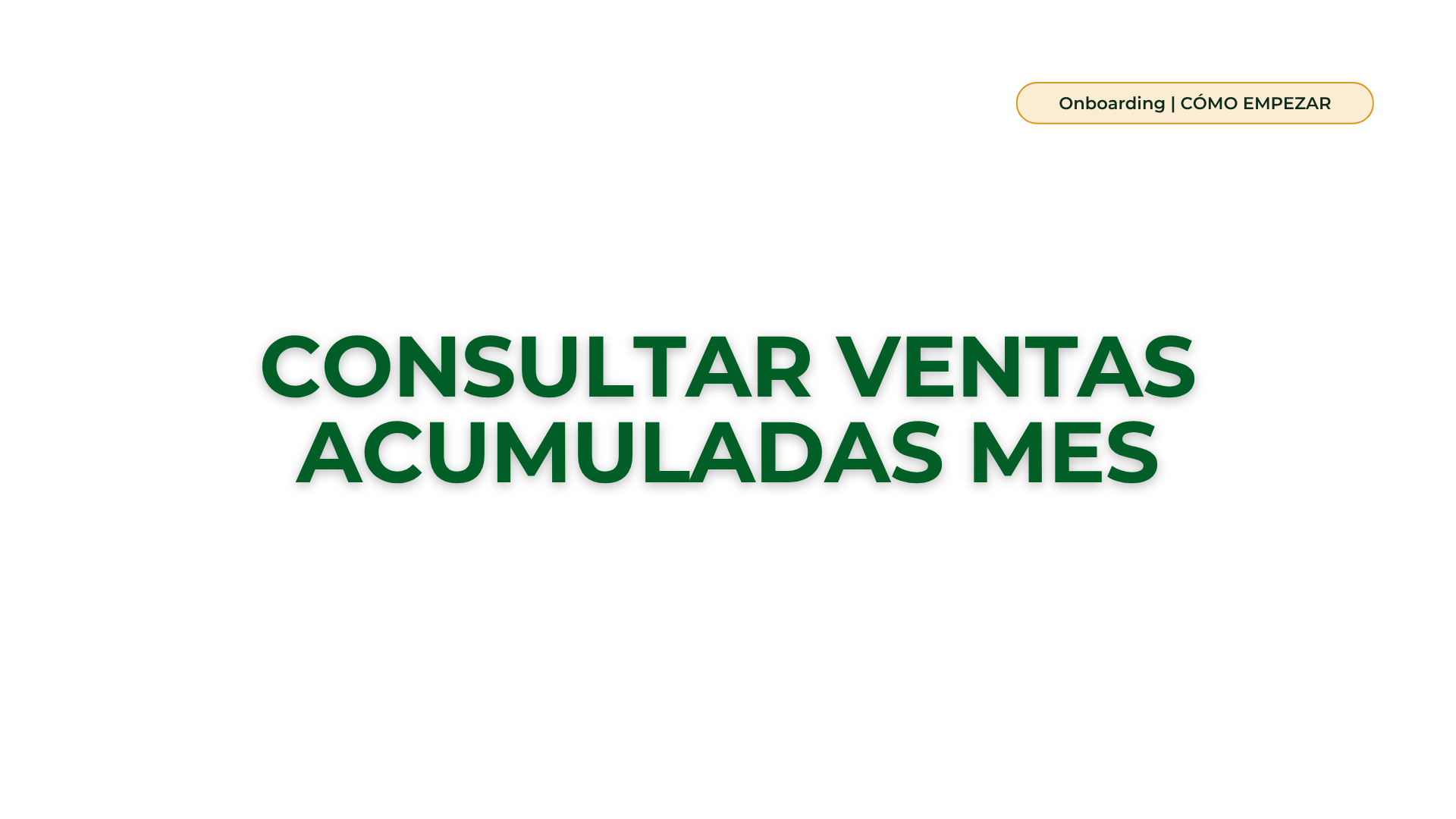 Tutorial · Consulta ventas acumuladas  mes