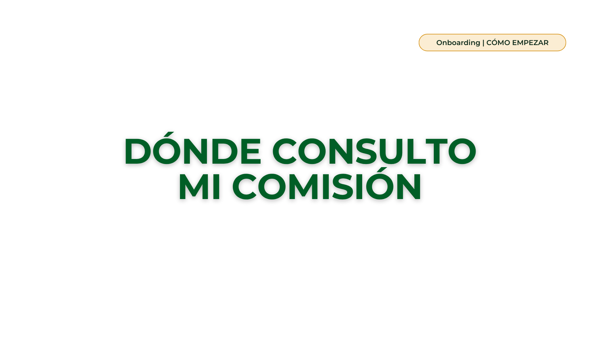 Tutorial · Dónde consulto mi comisión