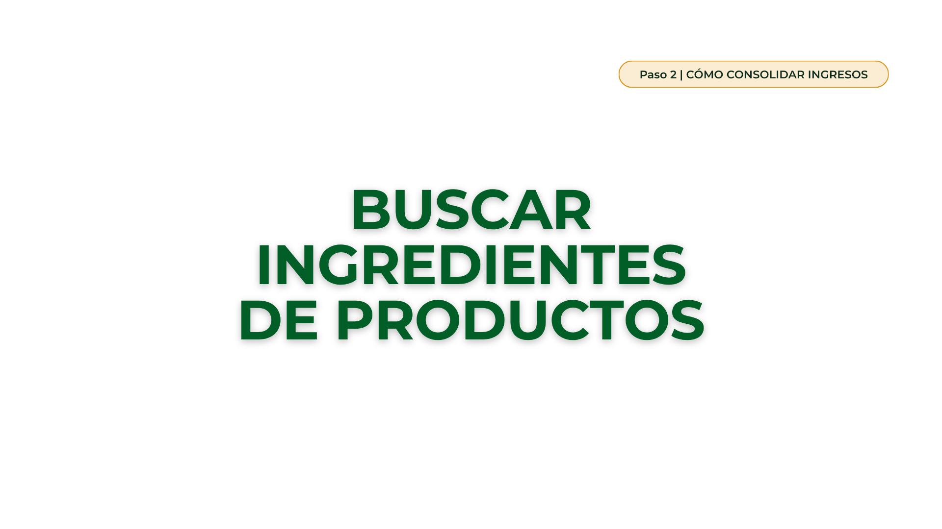 Tutorial · Buscar ingredientes de productos
